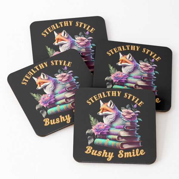 Item preview, Stealthy Style, Bushy Smile. fox saying designed and sold by FoxVibes.