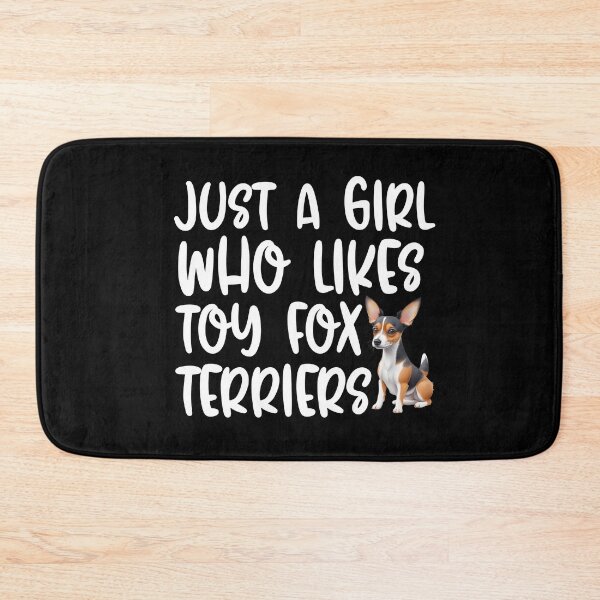 Item preview, Just A Girl Who Likes Toy Fox Terriers designed and sold by TheAnimalZ00.
