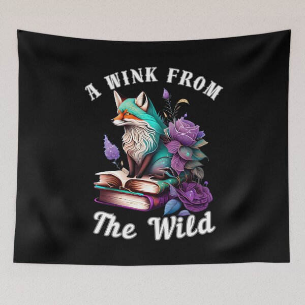 Item preview, A Wink From The Wild. fox quote designed and sold by FoxVibes.