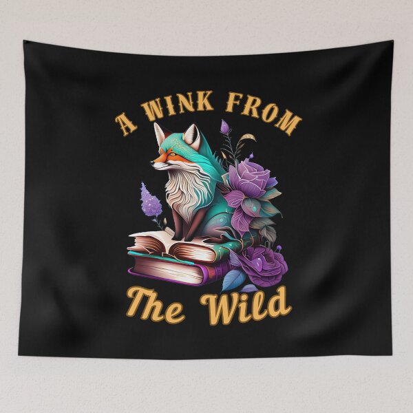 Item preview, A Wink From The Wild. fox saying designed and sold by FoxVibes.
