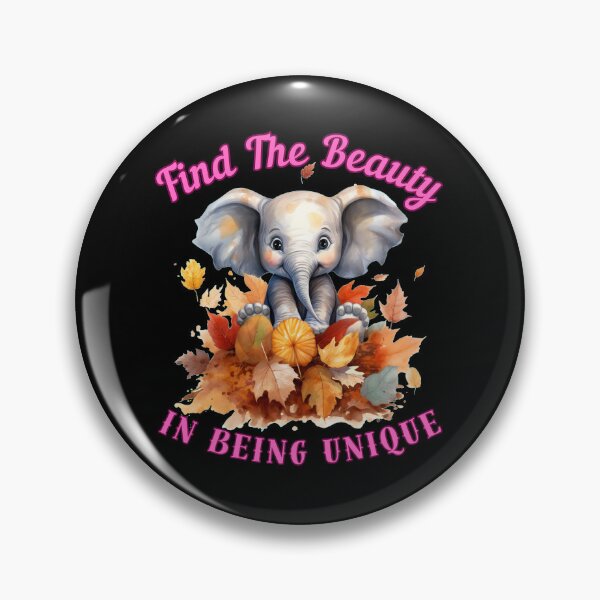 Item preview, Find The Beauty In Being Unique. elephant saying designed and sold by ElephantVibes.