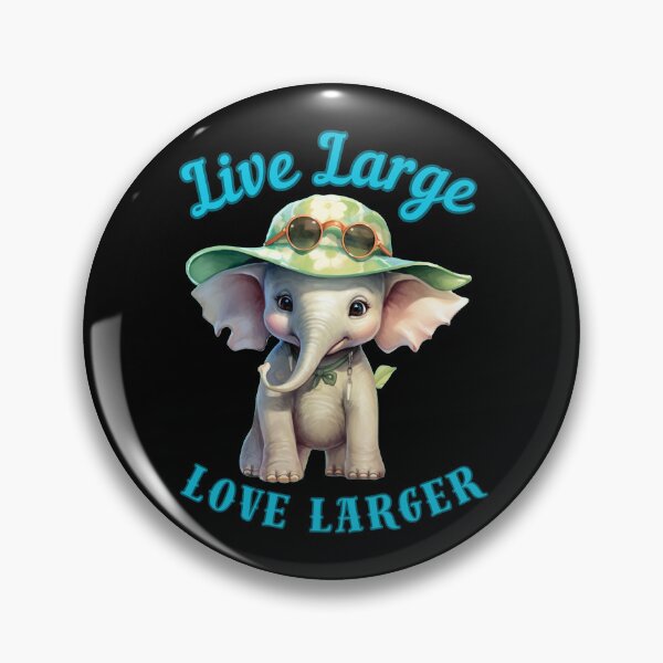 Item preview, Live Large, Love Larger. funny elephant designed and sold by ElephantVibes.