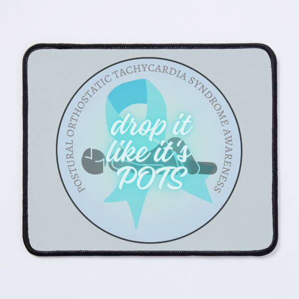 Item preview, Drop it like it's POTS - POTS awareness designed and sold by blankslategardn.