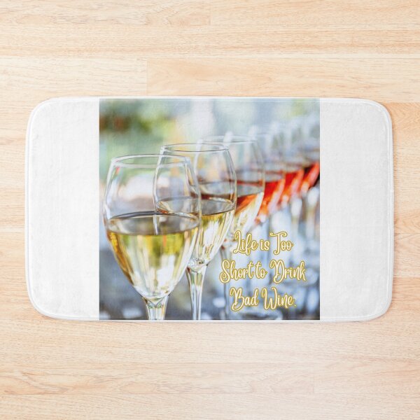 Item preview, Life is Too Short to Drink Bad Wine. designed and sold by TidyKitchenInc.