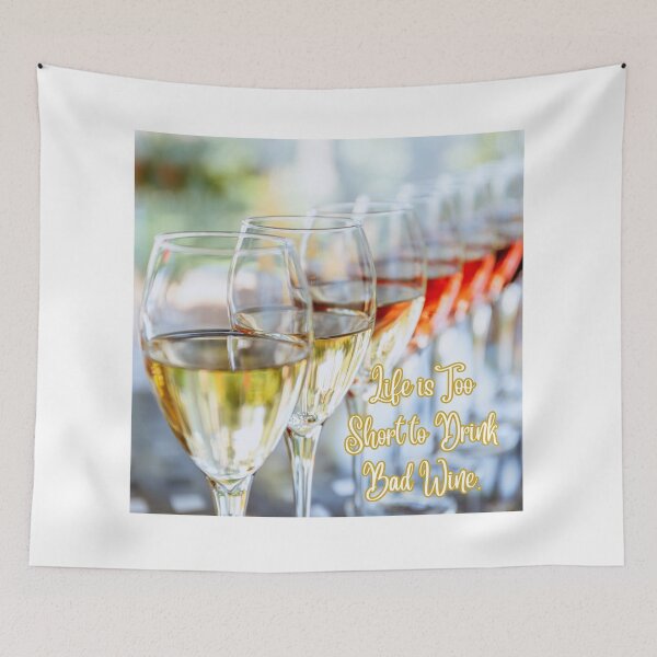 Item preview, Life is Too Short to Drink Bad Wine. designed and sold by TidyKitchenInc.