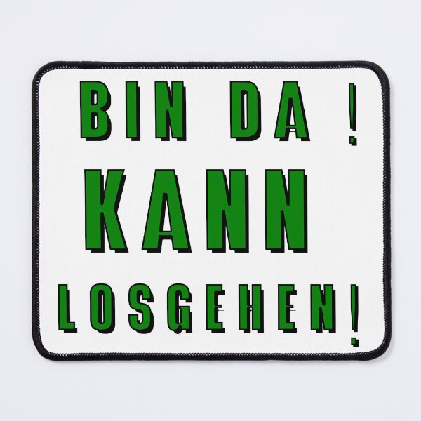 Item preview, Bin Da Kann Losgehen designed and sold by UniqueDesignHub.