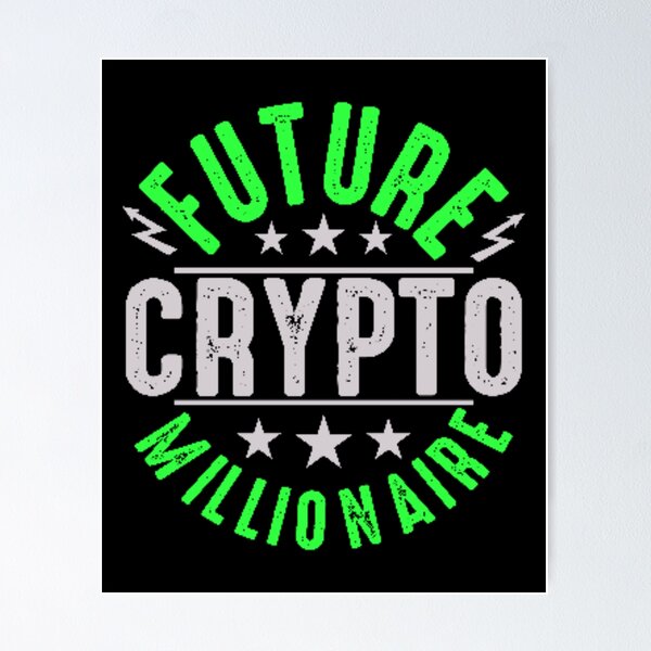 Item preview, Future Crypto Millionaire  designed and sold by WoodburyLake.