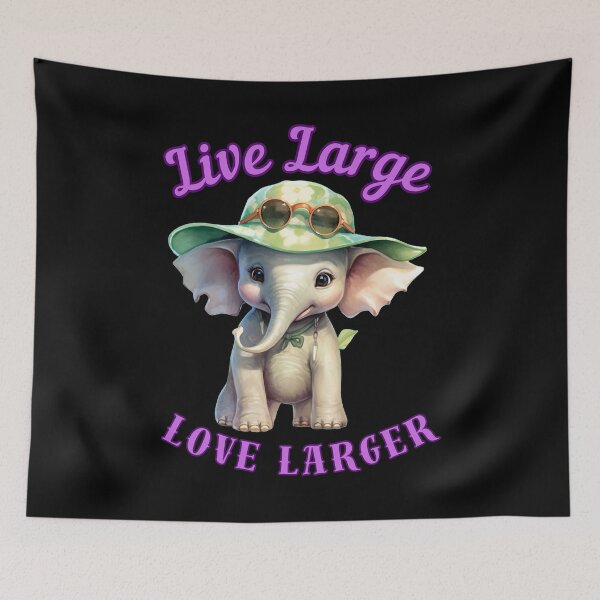Item preview, Live Large, Love Larger. elephant quote designed and sold by ElephantVibes.