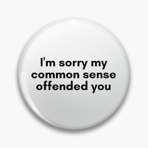 Item preview, Common Sense designed and sold by TrendIt-.