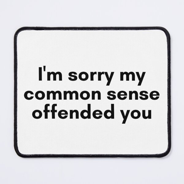 Item preview, Common Sense designed and sold by TrendIt-.