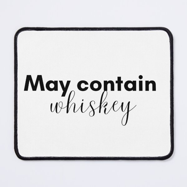 Item preview, May Contain Whiskey designed and sold by TrendIt-.