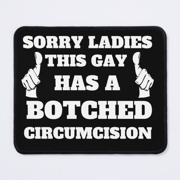 Item preview, Sorry Ladies This Guy Has A Botched Circumcision designed and sold by Creativedsigna.