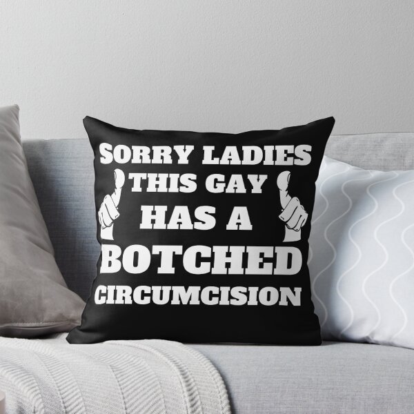 Item preview, Sorry Ladies This Guy Has A Botched Circumcision  designed and sold by Creativedsigna.