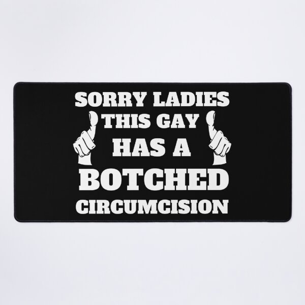 Item preview, Sorry Ladies This Guy Has A Botched Circumcision designed and sold by Creativedsigna.