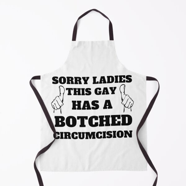 Item preview, Ladies This Guy Has A Botched Circumcision ,Sorry Ladies This Guy Has A Botched Circumcision, Funny Shirt, Sarcastic Shirt, Offensive Shirt, Meme Shirt, Weird Shirt designed and sold by Creativedsigna.