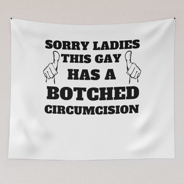Item preview, Ladies This Guy Has A Botched Circumcision ,Sorry Ladies This Guy Has A Botched Circumcision, Funny Shirt, Sarcastic Shirt, Offensive Shirt, Meme Shirt, Weird Shirt designed and sold by Creativedsigna.