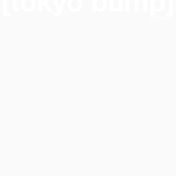 Artwork thumbnail, [tokyo bump] by 180ronin