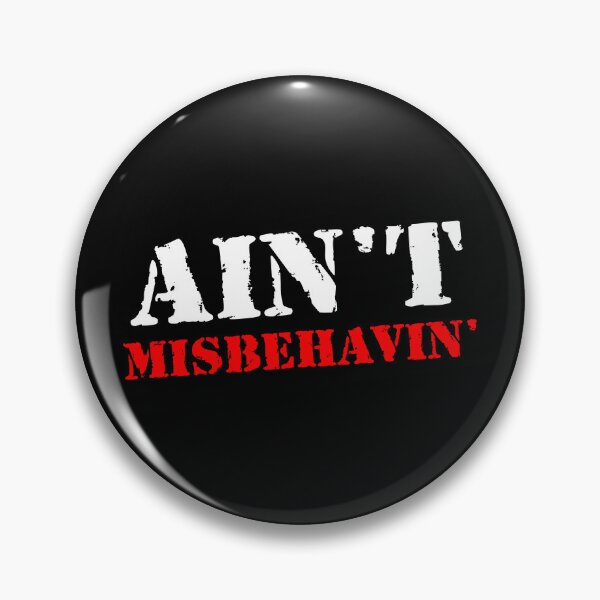 Item preview, Ain't Misbehavin' (For Obesient Kids) designed and sold by MagicEyesOnly.