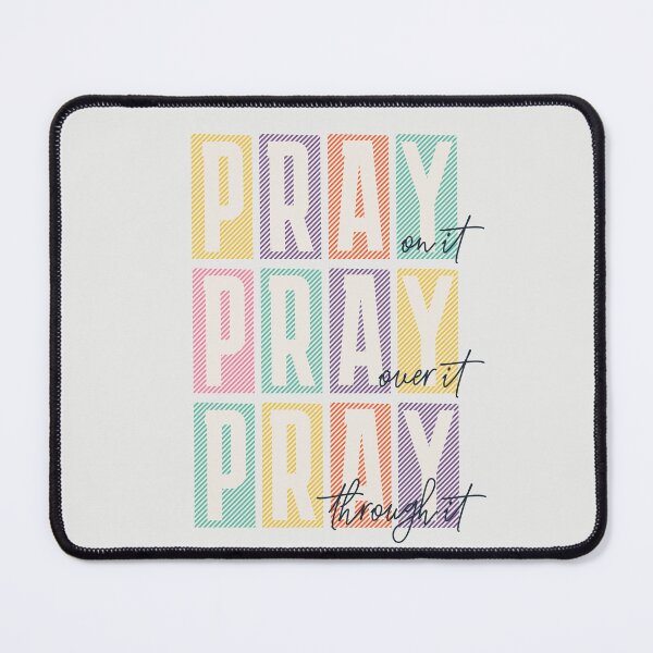 Item preview, Pray on it Pray over it Pray through it Trendy Christian designed and sold by WeBearFruit.