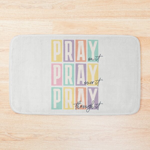Item preview, Pray on it Pray over it Pray through it Trendy Christian designed and sold by WeBearFruit.