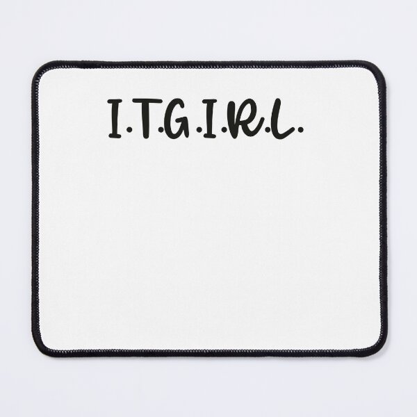 Item preview, I.T.G.I.R.L. designed and sold by Unmoosual.
