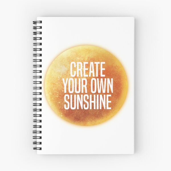Item preview, Create your own sunshine designed and sold by DragonflyLP.
