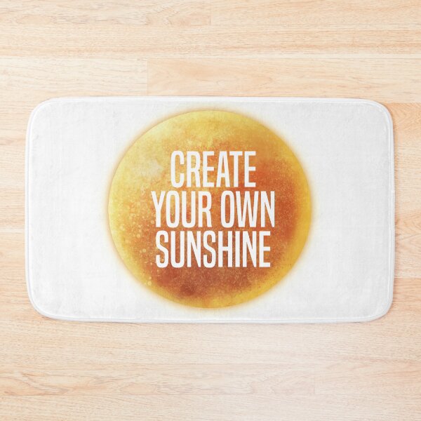 Item preview, Create your own sunshine designed and sold by DragonflyLP.