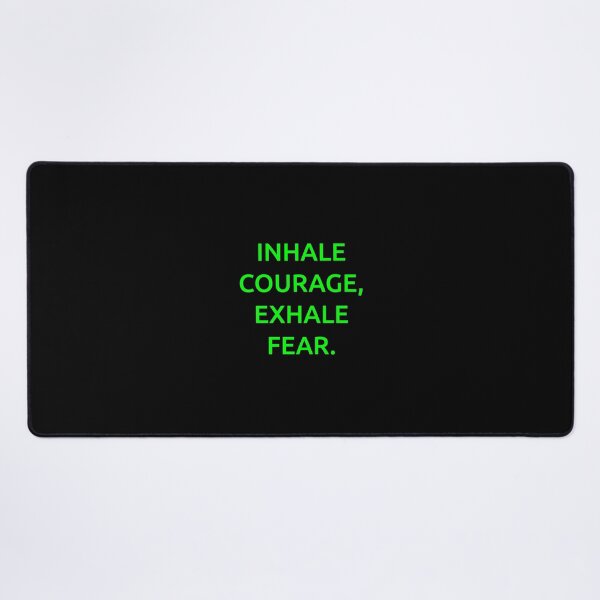 Item preview, Inhale courage, exhale fear. designed and sold by IMCDT.