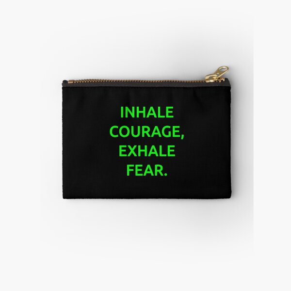 Item preview, Inhale courage, exhale fear. designed and sold by IMCDT.