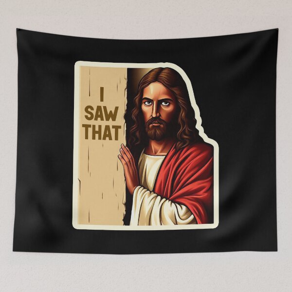 Item preview, I SAW THAT Jesus meme WWJD designed and sold by plushism.