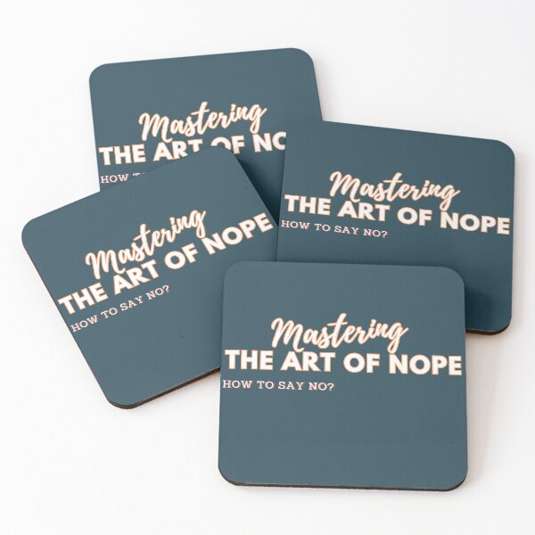 Item preview, Mastering the Art of Nope, How to Say No designed and sold by Guess4best.