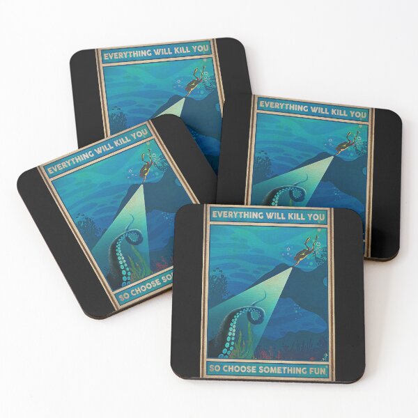 Item preview, Diver Everything will kill you so choose something fun designed and sold by SameeraDammeyer.