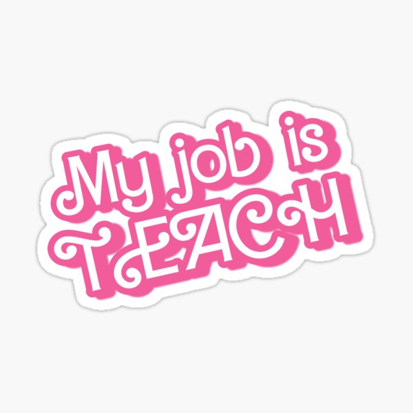 Item preview, My job is Teach designed and sold by InnaPo ⭐⭐⭐⭐⭐.