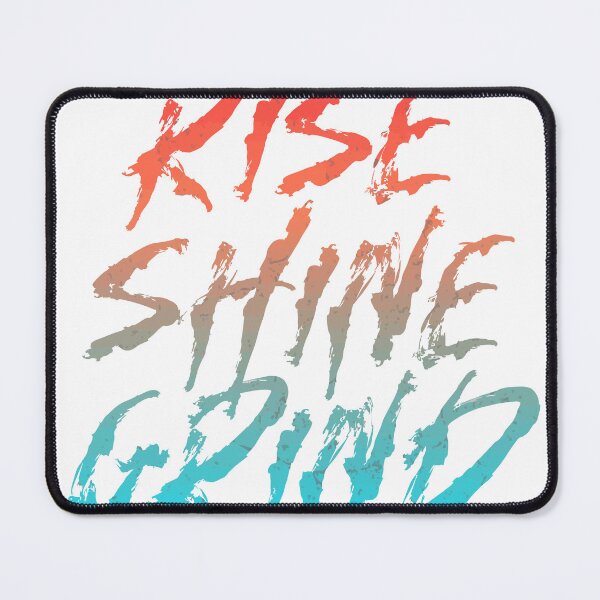 Item preview, Rise Shine Grind designed and sold by CyberWindow.