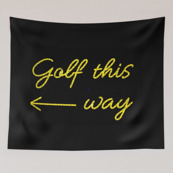 Item preview, Golf this way.... designed and sold by RecklessTimes.