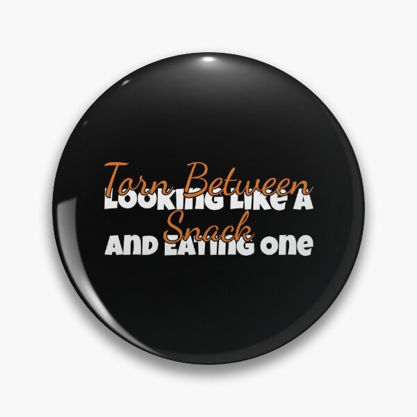 Item preview, Torn Between Looking Like A Snack And Eating One  designed and sold by MDSDesigns.