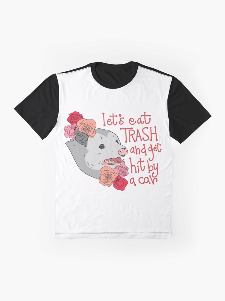 possum t shirt let's eat trash