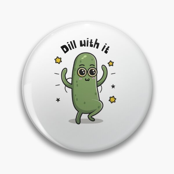 Item preview, Dill with it, Funny gift for pickle lovers designed and sold by Suhy.