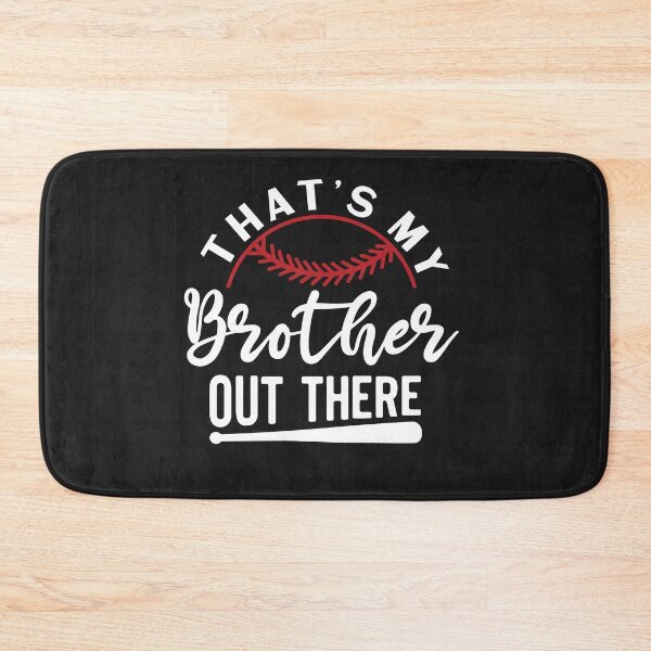 Item preview, Baseball Shirt That's My Brother Out There Funny designed and sold by Pitchou07.