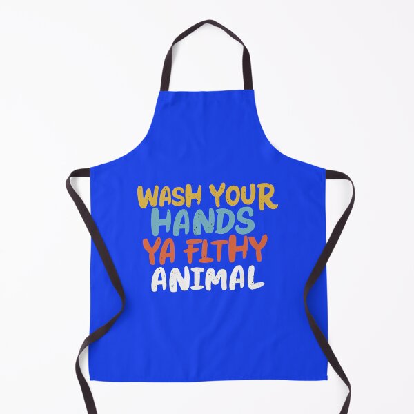 Item preview, Wash Your Hands Ya Filthy Animal designed and sold by SorryFrog.