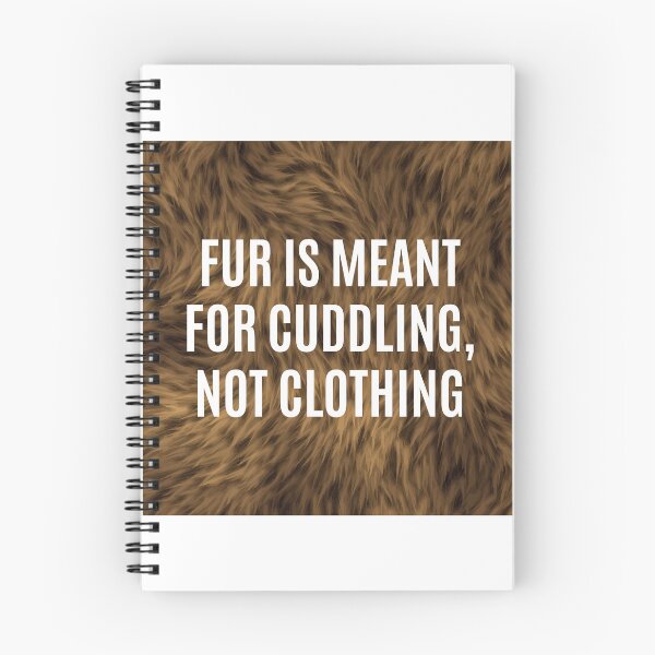 Item preview, Fur is meant for cuddling, not clothing designed and sold by DragonflyLP.