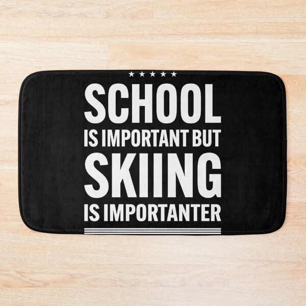 Item preview, School is Important but Skiing is Importanter designed and sold by Gravy-tee07.