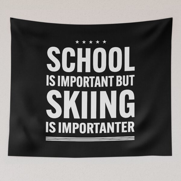 Item preview, School is Important but Skiing is Importanter designed and sold by Gravy-tee07.