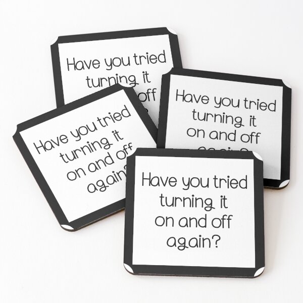 Item preview, Have you tried turning it on and off minimalistic joke good advice designed and sold by CosmicGypsy2000.