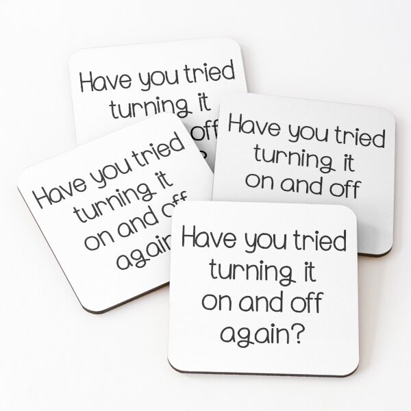 Item preview, Have you tried turning it on and off minimalistic joke good advice designed and sold by CosmicGypsy2000.