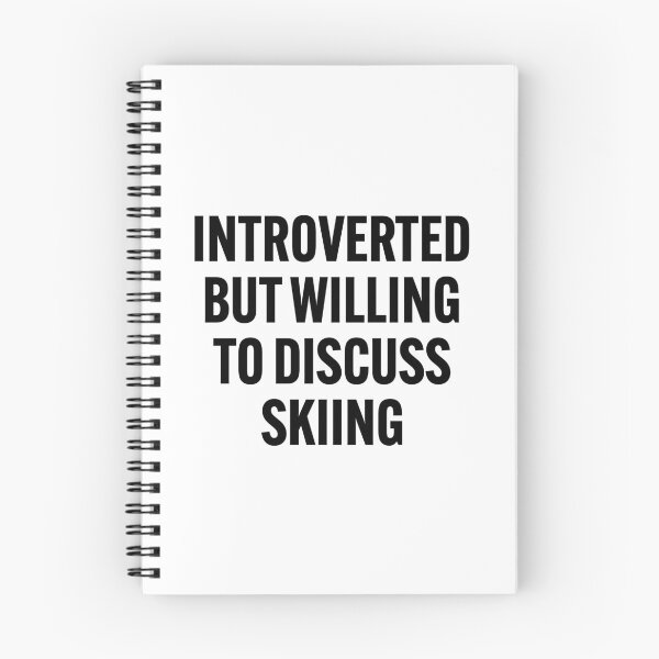 Item preview, Introverted but willing to discuss skiing designed and sold by Gravy-tee07.