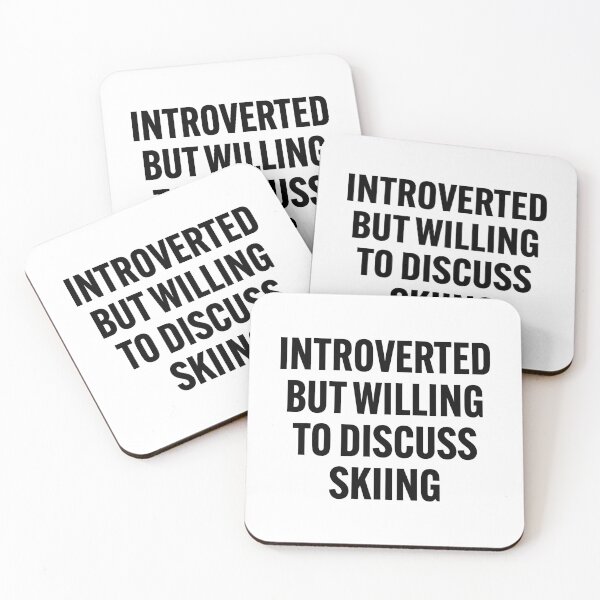 Item preview, Introverted but willing to discuss skiing designed and sold by Gravy-tee07.