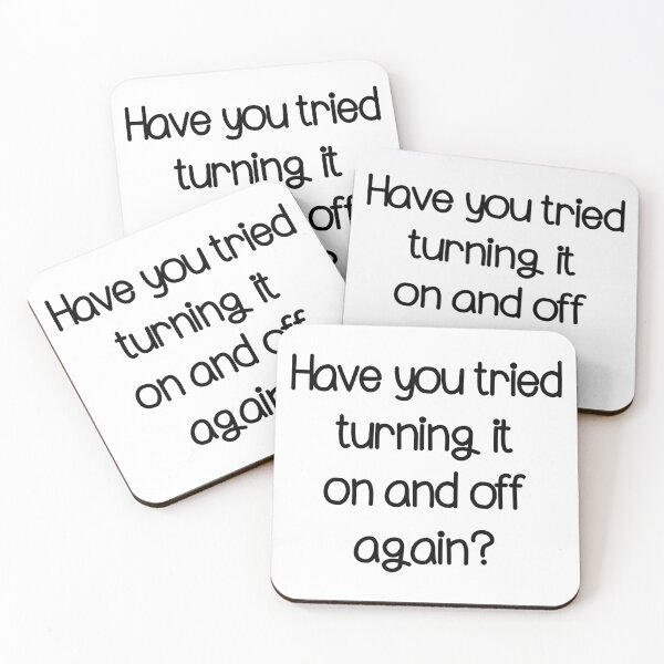 Item preview, Have you tried turning it on and off minimalistic joke good advice designed and sold by CosmicGypsy2000.