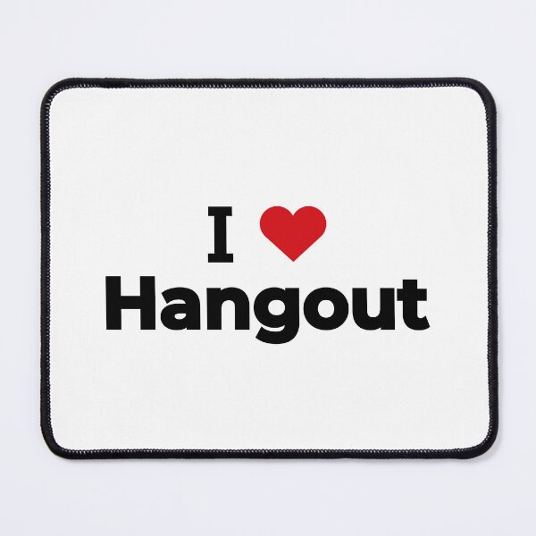 Item preview, I love Hangout designed and sold by Moyanana.