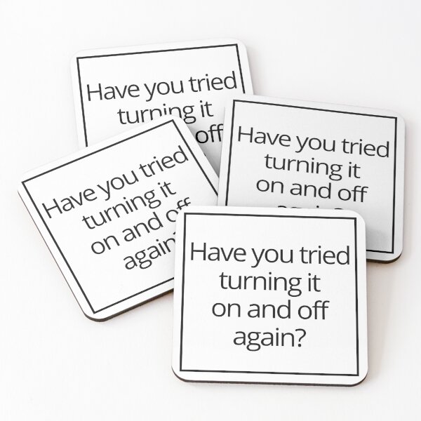 Item preview, Have you tried turning it on and off minimalistic joke good advice designed and sold by CosmicGypsy2000.